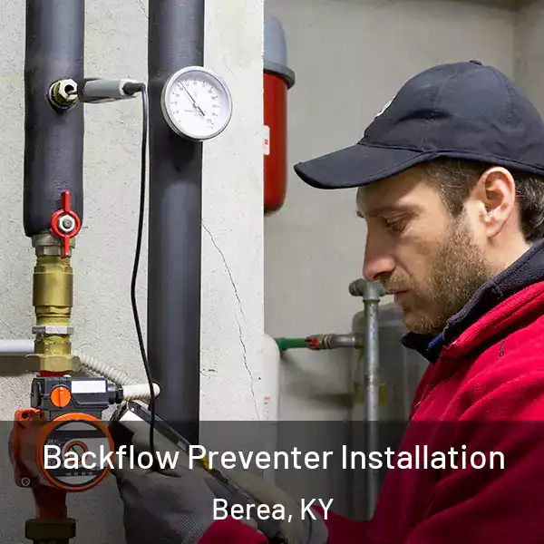  Backflow Preventer Installation Berea, KY
