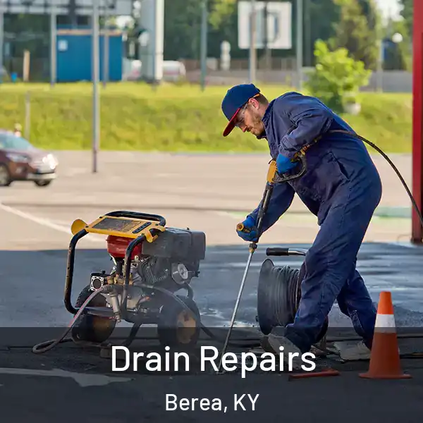  Drain Repairs Berea, KY