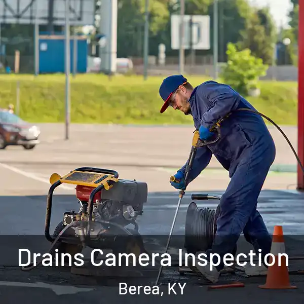  Drains Camera Inspection Berea, KY