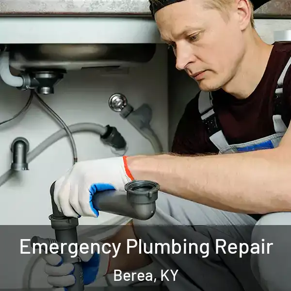  Emergency Plumbing Repair Berea, KY