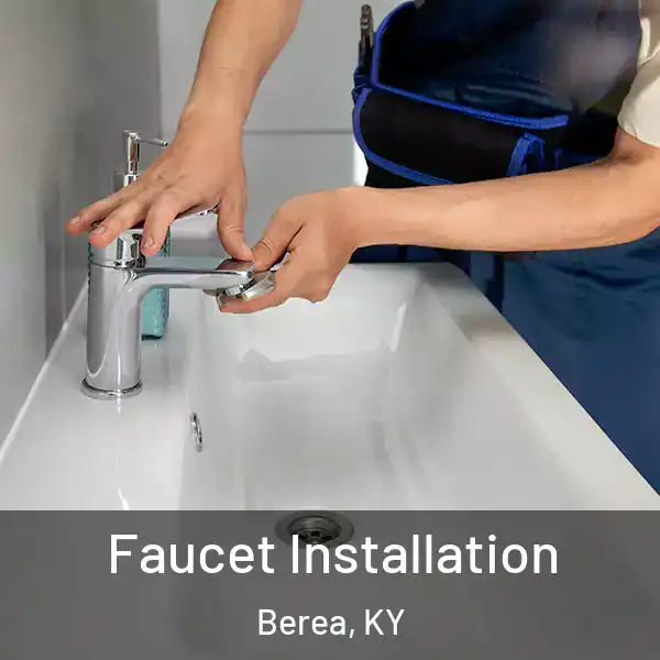  Faucet Installation Berea, KY