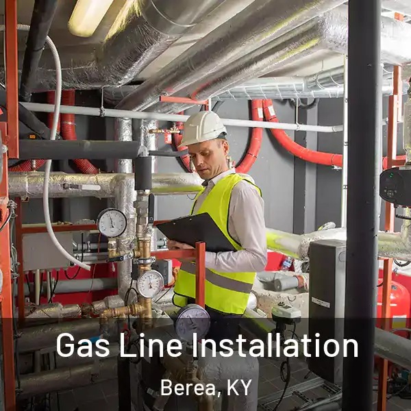  Gas Line Installation Berea, KY