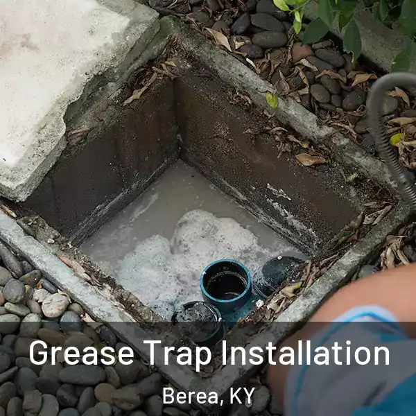  Grease Trap Installation Berea, KY