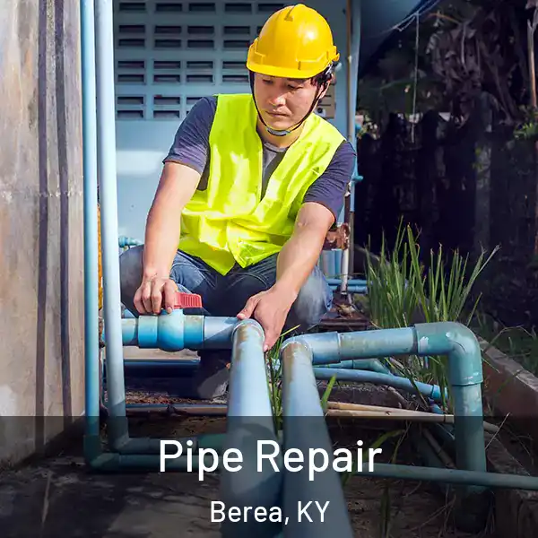  Pipe Repair Berea, KY
