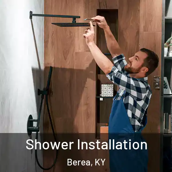  Shower Installation Berea, KY