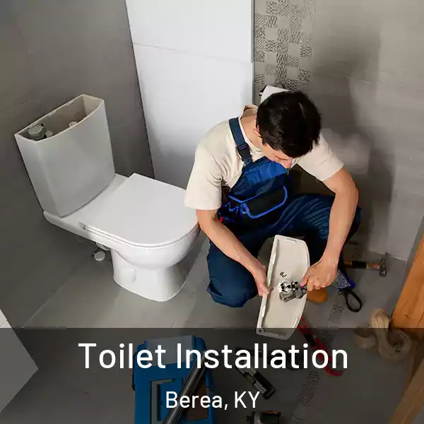  Toilet Installation Berea, KY